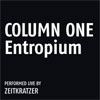 zeitkratzer column one entroium